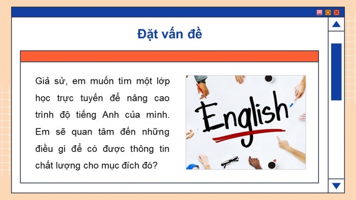 Giáo án điện tử Tin học 9 cánh diều Chủ đề C Bài 2: Chất lượng thông tin khi tìm kiếm, tiếp nhận và trao đổi thông tin