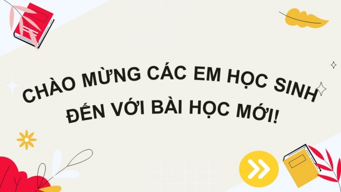 Giáo án điện tử Ngữ văn 12 chân trời Bài 2: Ôn tập