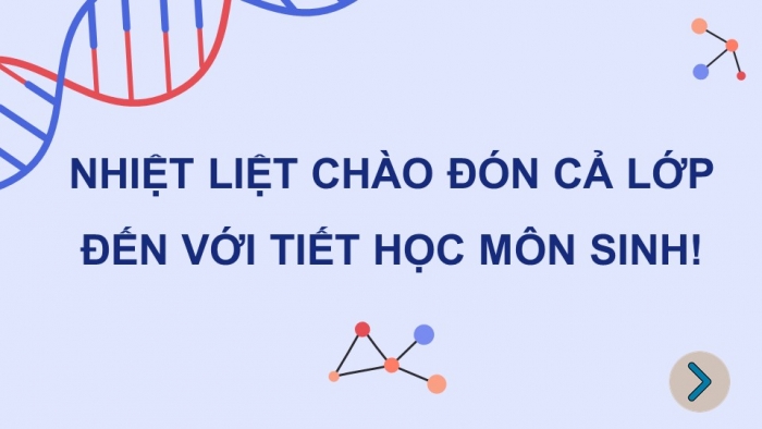 Giáo án điện tử Sinh học 12 cánh diều Bài 1: Gene và sự tái bản DNA