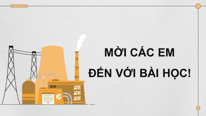 Giáo án điện tử Công nghệ 12 Điện - Điện tử Cánh diều Bài 3: Mạch điện xoay chiều ba pha