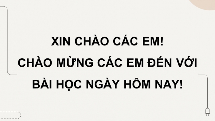 Giáo án điện tử Công nghệ 12 Điện - Điện tử Cánh diều Bài Ôn tập chủ đề 1 và chủ đề 2