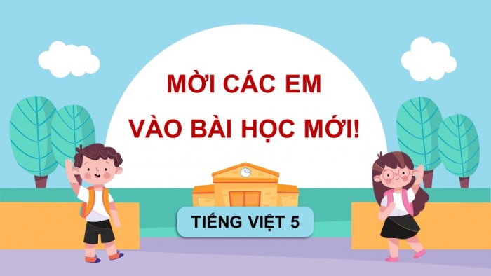 Giáo án PPT dạy thêm Tiếng Việt 5 cánh diều Bài 2: Dây thun xanh, dây thun đỏ, Trả bài viết đoạn văn giới thiệu một nhân vật văn học