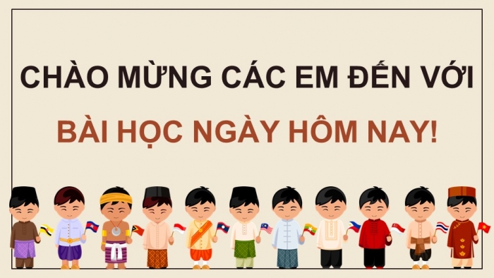 Giáo án điện tử Lịch sử 12 kết nối Bài 4: Sự ra đời và phát triển của Hiệp hội các quốc gia Đông Nam Á (ASEAN)