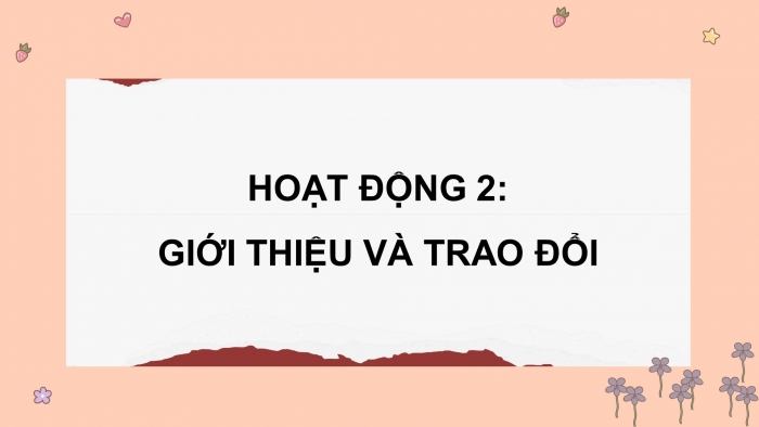 Giáo án điện tử Tiếng Việt 5 cánh diều Bài 3: Trao đổi Em đọc sách báo