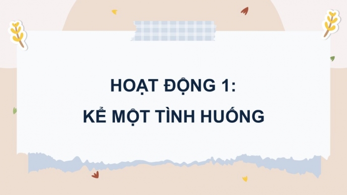 Giáo án điện tử Tiếng Việt 5 cánh diều Bài 4: Trao đổi Gian nan thử sức