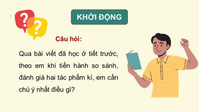 Giáo án điện tử Ngữ văn 12 cánh diều Bài 3: Trình bày về so sánh, đánh giá hai tác phẩm kí