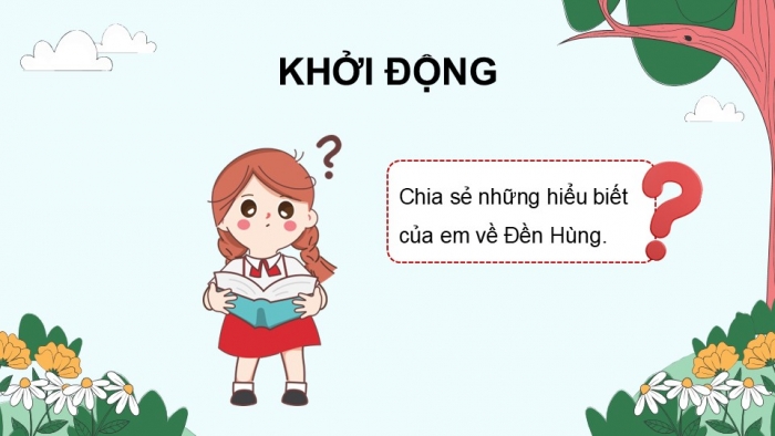 Giáo án điện tử Tiếng Việt 5 kết nối Bài 13: Lập dàn ý cho bài văn tả phong cảnh