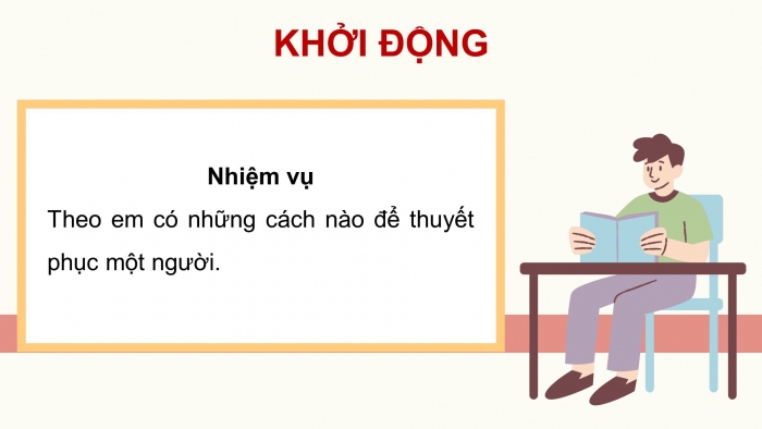 Giáo án điện tử Ngữ văn 9 chân trời Bài 2: Nghe và nhận biết tính thuyết phục của một ý kiến