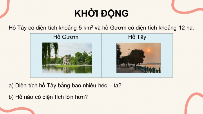 Giáo án PPT dạy thêm Toán 5 Kết nối bài 15: Ki-lô-mét vuông. Héc-ta