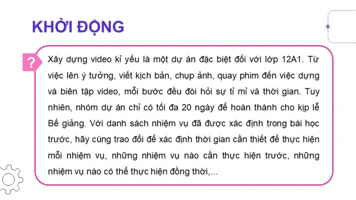 Giáo án điện tử chuyên đề tin học ứng dụng 12 kết nối bài 2: Thiết lập tiến độ dự án