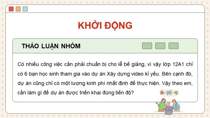 Giáo án điện tử chuyên đề tin học ứng dụng 12 kết nối bài 3: Phân bổ nhân lực và kinh phí dự án