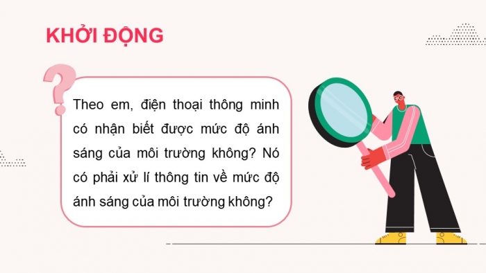 Giáo án điện tử Tin học 9 cánh diều Chủ đề A Bài 1: Bộ xử lí thông tin ở quanh ta