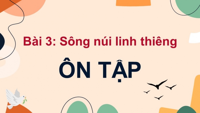 Giáo án điện tử Ngữ văn 12 chân trời Bài 3: Ôn tập