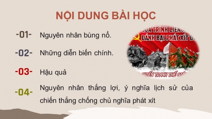 Giáo án điện tử Lịch sử 9 chân trời Bài 4: Chiến tranh thế giới thứ hai (1939 – 1945) (P2)