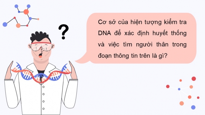 Giáo án điện tử Sinh học 12 cánh diều Bài 1: Gene và sự tái bản DNA