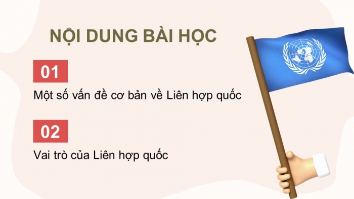 Giáo án điện tử Lịch sử 12 cánh diều Bài 1: Liên hợp quốc (P2)