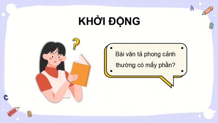 Giáo án điện tử Tiếng Việt 5 kết nối Bài 10: Tìm hiểu cách viết bài văn tả phong cảnh (tiếp theo)