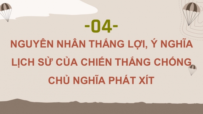 Giáo án điện tử Lịch sử 9 chân trời Bài 4: Chiến tranh thế giới thứ hai (1939 – 1945) (P3)