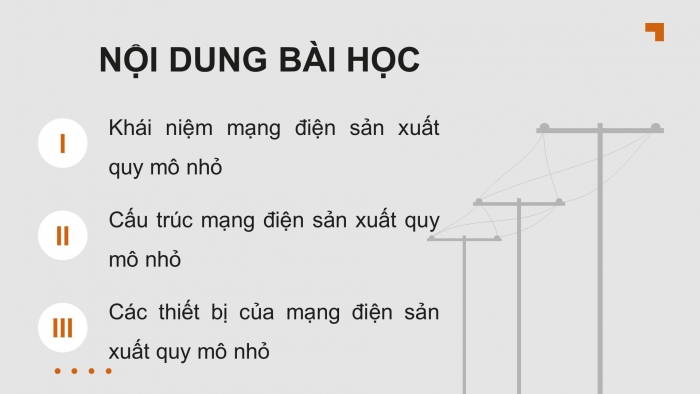 Giáo án điện tử Công nghệ 12 Điện - Điện tử Cánh diều Bài 6: Mạng điện sản xuất quy mô nhỏ