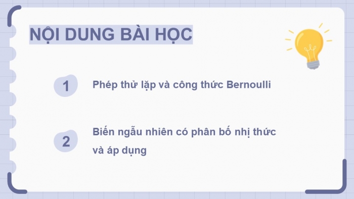 Giáo án điện tử chuyên đề toán 12 kết nối bài 2: Biến ngẫu nhiên có phân số nhị thức và áp dụng