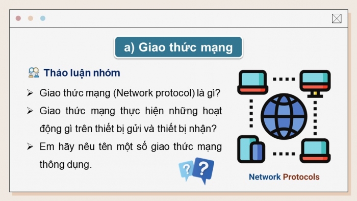 Giáo án điện tử Khoa học máy tính 12 chân trời Bài B1: Thiết bị và giao thức mạng (P2)