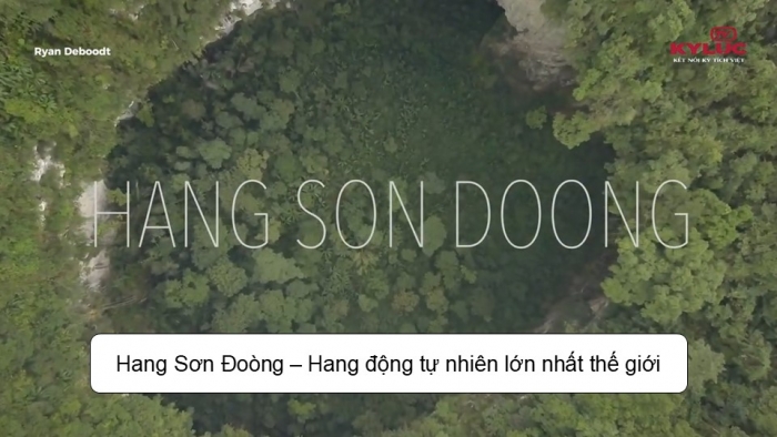 Giáo án điện tử Tiếng Việt 5 kết nối Bài 11: Hang Sơn Đoòng - những điều kì thú