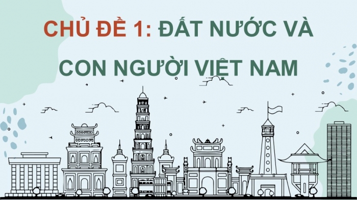 Giáo án điện tử Lịch sử và Địa lí 5 chân trời Bài 1: Vị trí địa lí, lãnh thổ, đơn vị hành chính, Quốc kì, Quốc huy, Quốc ca