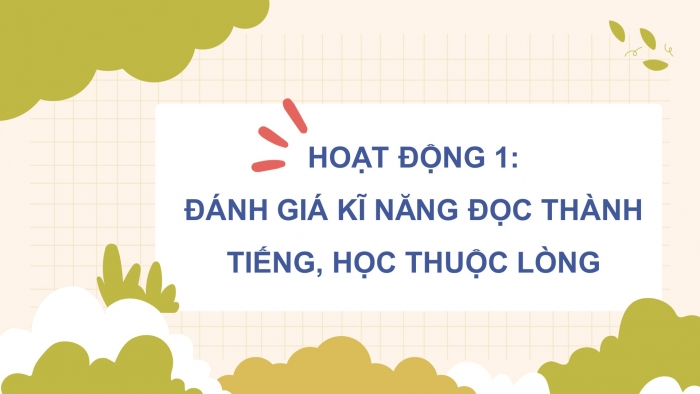 Giáo án điện tử Tiếng Việt 5 cánh diều Bài 5: Ôn tập giữa học kì I (Tiết 5 + 6 + 7)