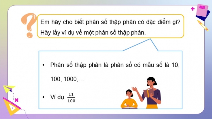 Giáo án PPT dạy thêm Toán 5 Chân trời bài 4: Phân số thập phân