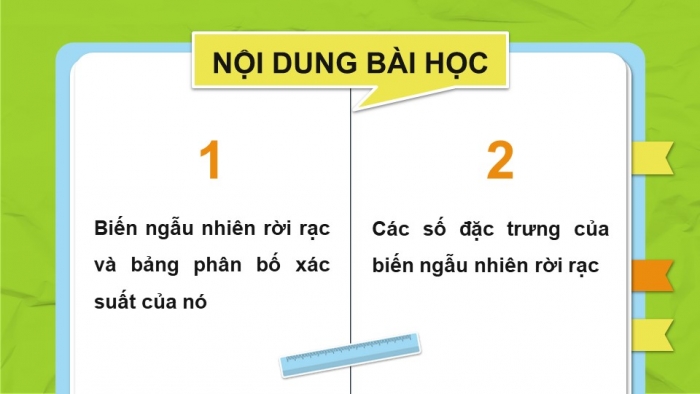 Giáo án điện tử chuyên đề toán 12 kết nối bài 1: Biến ngẫu nhiên rơi rạc và các số đặc trưng