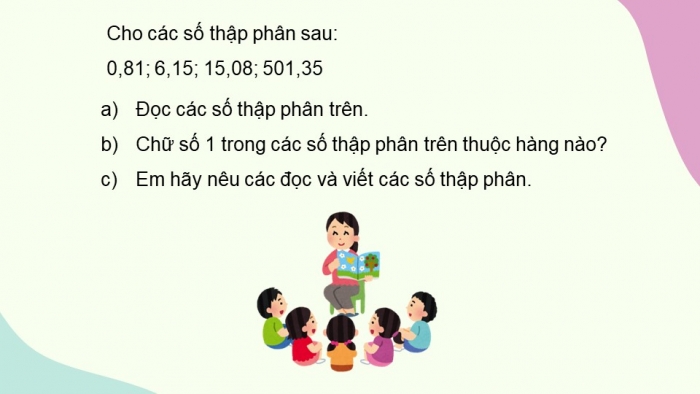 Giáo án PPT dạy thêm Toán 5 Chân trời bài 19: Hàng của số thập phân. Đọc, viết số thập phân