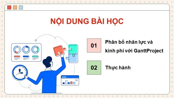 Giáo án điện tử chuyên đề tin học ứng dụng 12 kết nối bài 3: Phân bổ nhân lực và kinh phí dự án