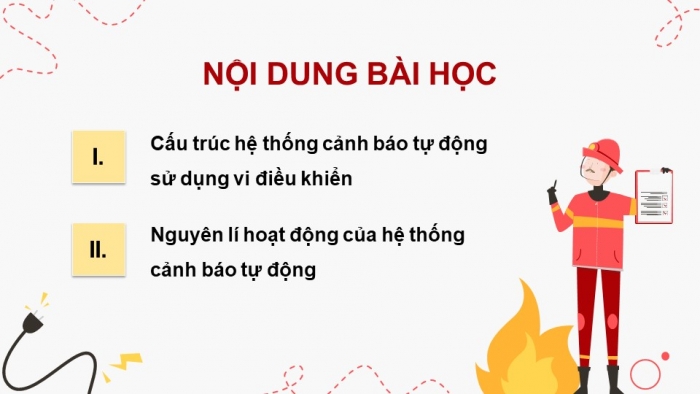 Giáo án điện tử chuyên đề Công nghệ 12 Điện - Điện tử Cánh diều Bài 2: Hệ thống cảnh báo sử dụng vi điều khiển