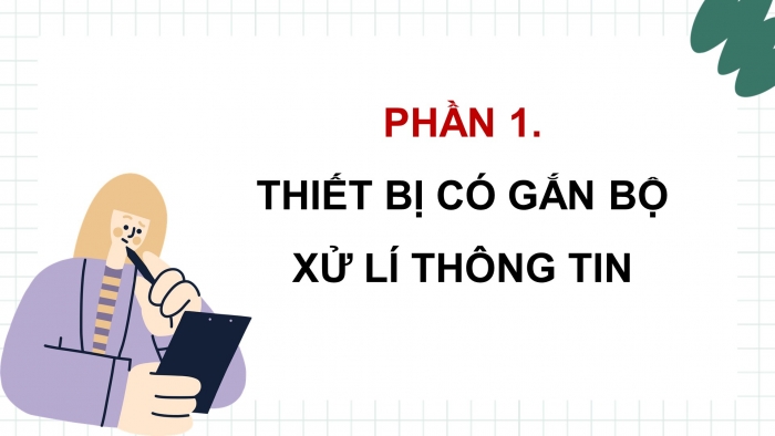 Giáo án điện tử Tin học 9 chân trời Bài 1: Vai trò của máy tính trong đời sống