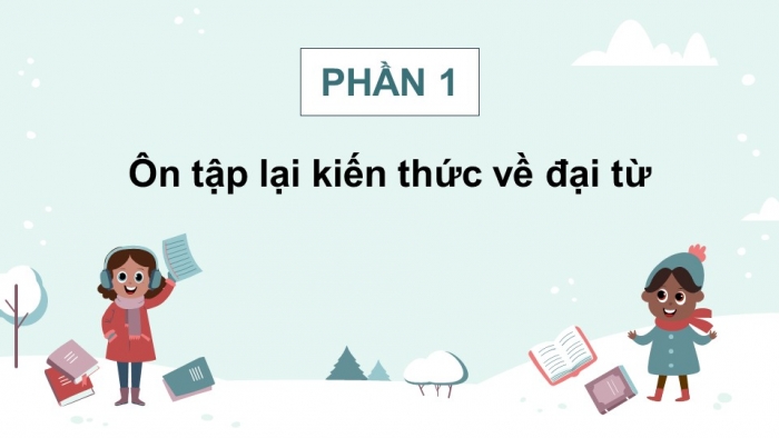 Giáo án điện tử Tiếng Việt 5 kết nối Bài 5: Luyện tập về đại từ