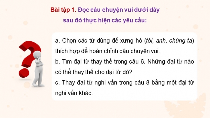 Giáo án điện tử Tiếng Việt 5 kết nối Bài 7: Luyện tập về đại từ (tiếp theo)