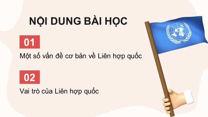 Giáo án điện tử Lịch sử 12 kết nối Bài 1: Liên hợp quốc