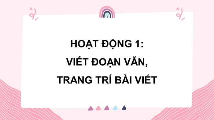 Giáo án điện tử Tiếng Việt 5 cánh diều Bài 2: Chúng mình thật đáng yêu