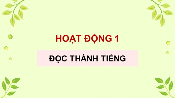 Giáo án điện tử Tiếng Việt 5 cánh diều Bài 3: Hạt nảy mầm