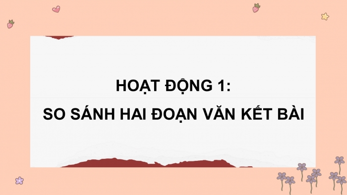 Giáo án điện tử Tiếng Việt 5 cánh diều Bài 3: Luyện tập tả người (Viết kết bài)