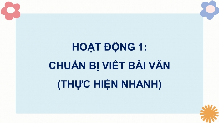 Giáo án điện tử Tiếng Việt 5 cánh diều Bài 4: Luyện tập tả người (Viết bài văn)