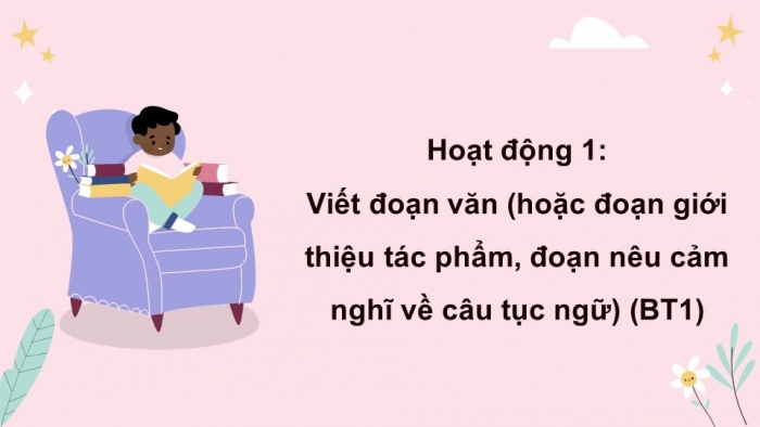 Giáo án điện tử Tiếng Việt 5 cánh diều Bài 4: Có công mài sắt, có ngày nên kim