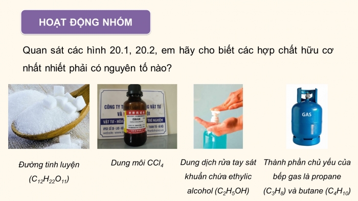 Giáo án điện tử KHTN 9 chân trời - Phân môn Hoá học Bài 20: Giới thiệu về hợp chất hữu cơ