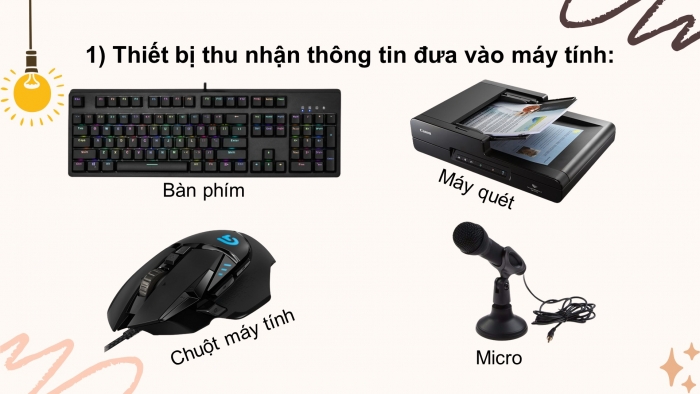 Giáo án điện tử bài 2: Các thiết bị vào - ra