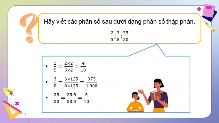 Giáo án PPT dạy thêm Toán 5 Chân trời bài 4: Phân số thập phân