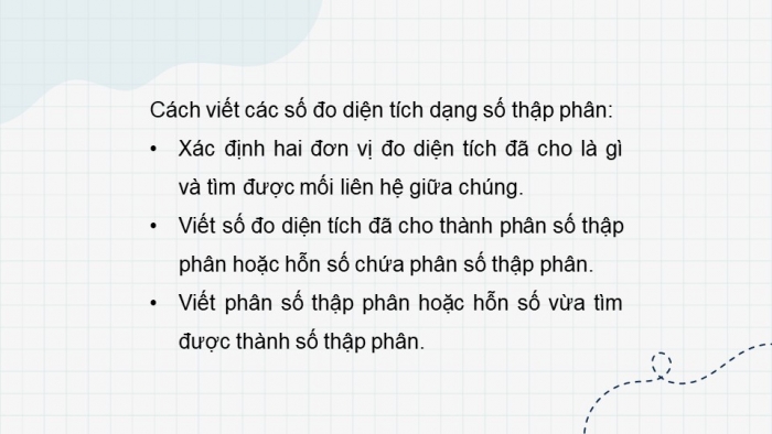 Giáo án PPT dạy thêm Toán 5 Chân trời bài 26: Viết các số đo diện tích dưới dạng số thập phân