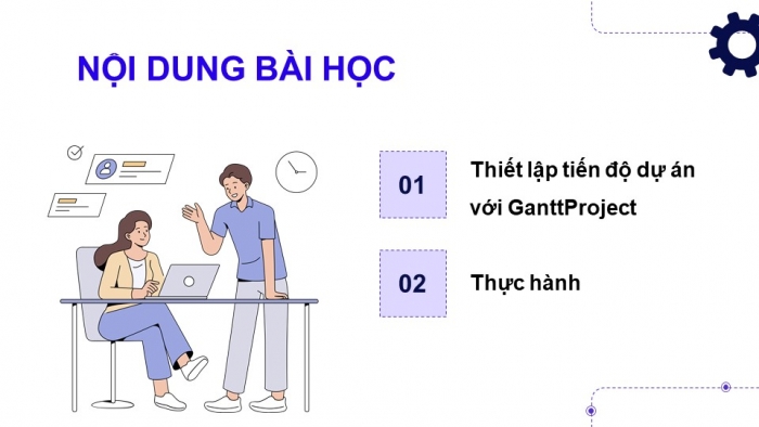 Giáo án điện tử chuyên đề tin học ứng dụng 12 kết nối bài 2: Thiết lập tiến độ dự án