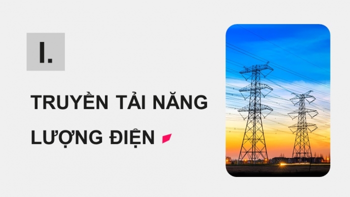 Giáo án điện tử chuyên đề Vật lí 12 cánh diều Bài 2: Máy biến áp và chỉnh lưu dòng điện xoay chiều