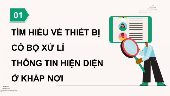 Giáo án điện tử Tin học 9 cánh diều Chủ đề A Bài 1: Bộ xử lí thông tin ở quanh ta