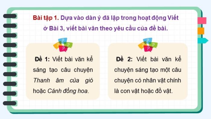 Giáo án điện tử Tiếng Việt 5 kết nối Bài 4: Viết bài văn kể chuyện sáng tạo